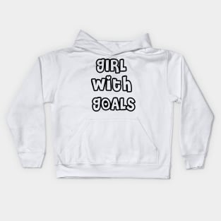 Girl With Goals Lovely Design Kids Hoodie